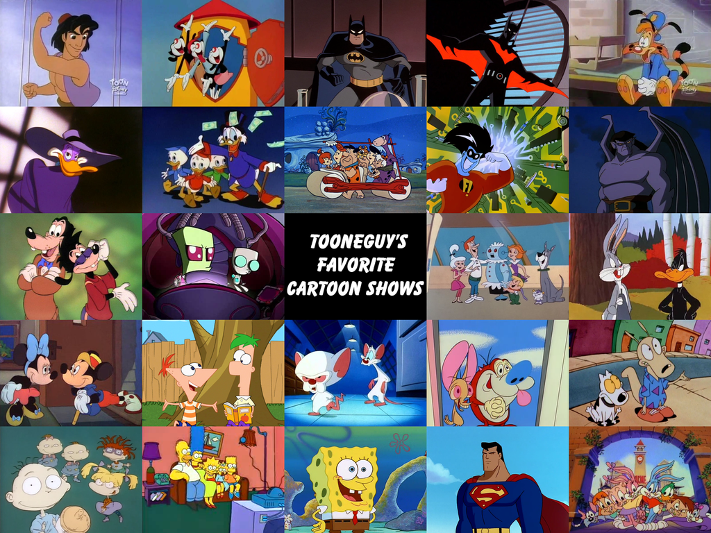 tooneguy s favorite cartoon shows by tooneguy-d9x907q